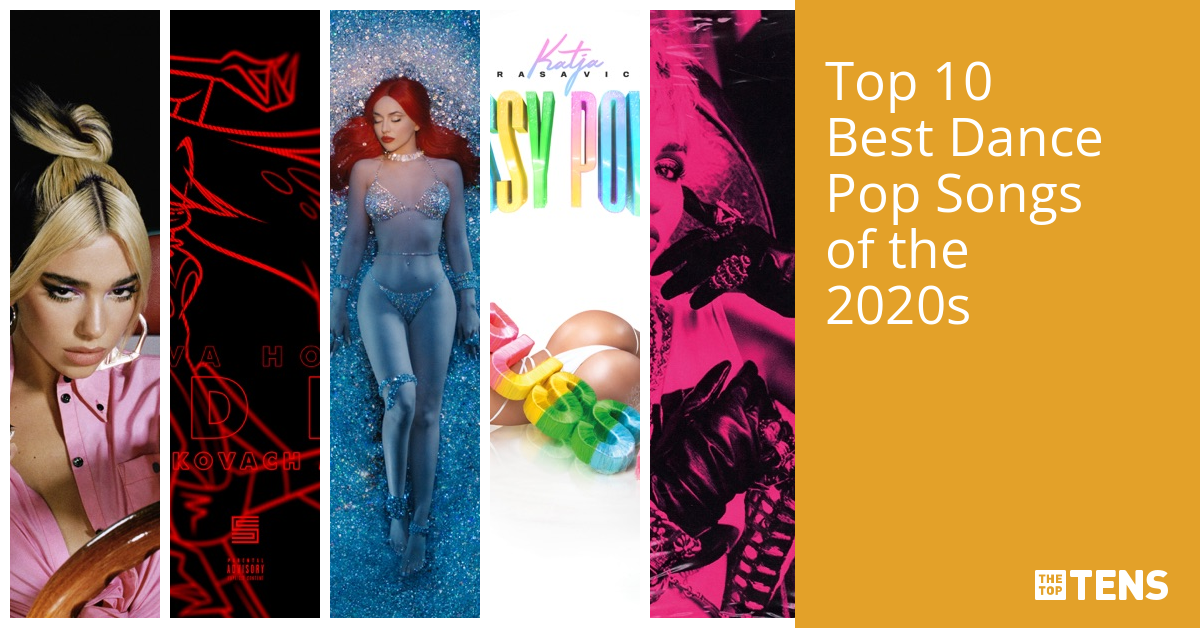 Top Ten Dance Pop Songs of the 2020s - TheTopTens