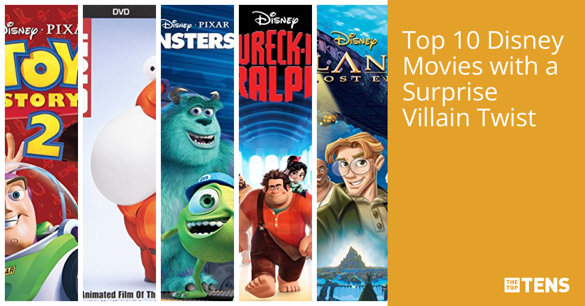 Top Ten Disney Movies With A Surprise Villain Twist Thetoptens Top Ten Disney Movies With A Surprise Villain Twist Thetoptens