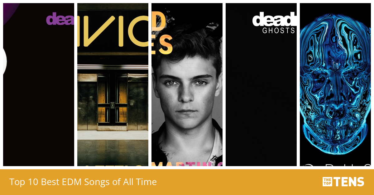 Top 10 Best EDM Songs of All Time TheTopTens