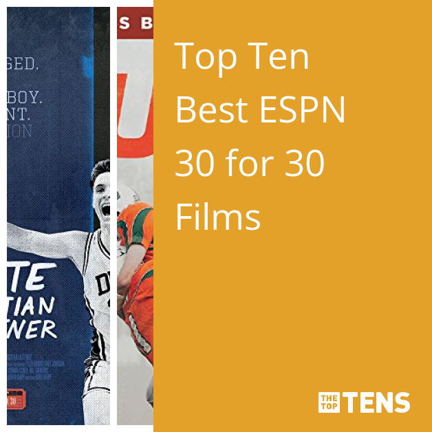 Every ESPN '30 for 30' Film, Ranked