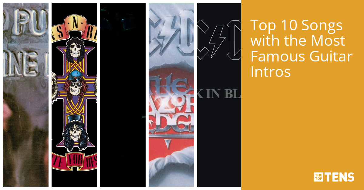 Top 10 Songs with the Most Famous Guitar Intros TheTopTens