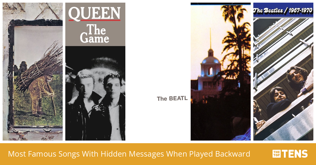 Top 10 Most Famous Songs With Hidden Messages When Played Backward