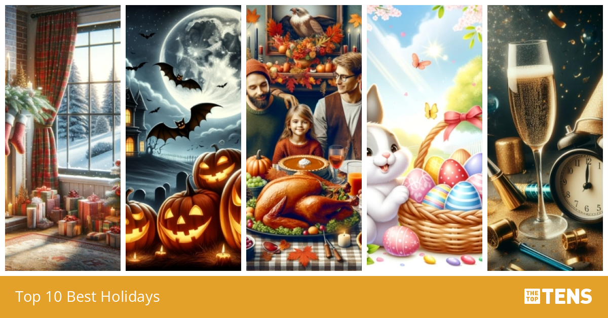 Top 10 Best Holidays TheTopTens