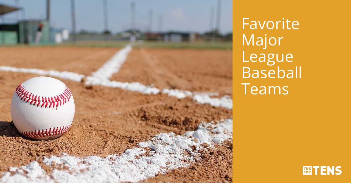 Favorite Major League Baseball Teams Top Ten List TheTopTens