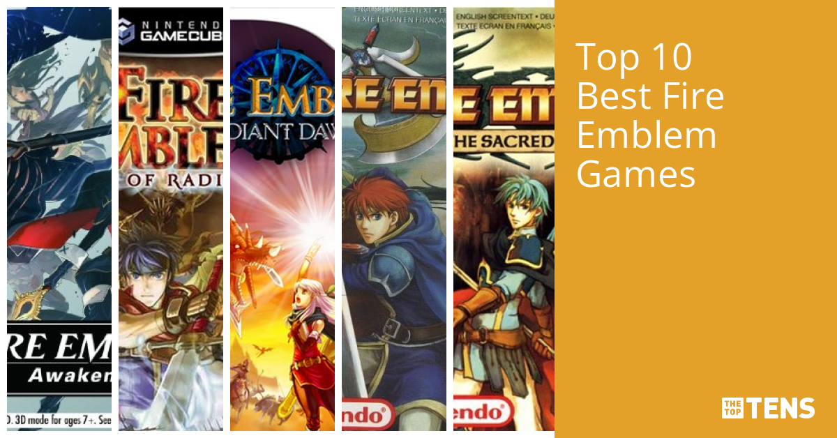Top 10 Best Fire Emblem Games - TheTopTens