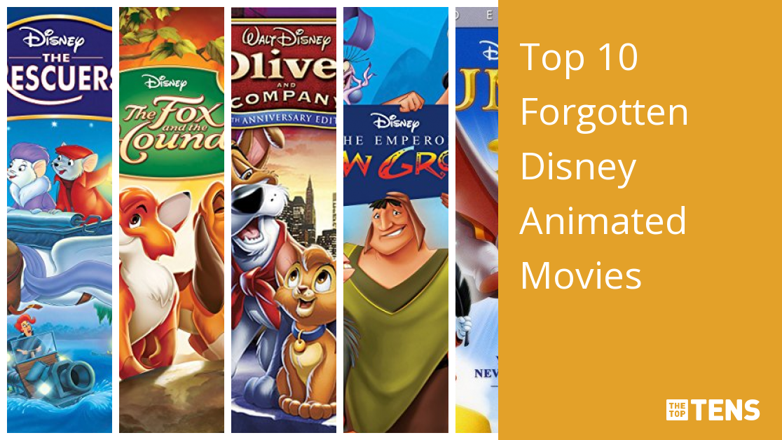 Top 10 Forgotten Disney Animated Movies - TheTopTens