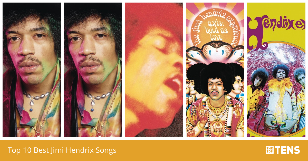 Top 10 Best Jimi Hendrix Songs TheTopTens