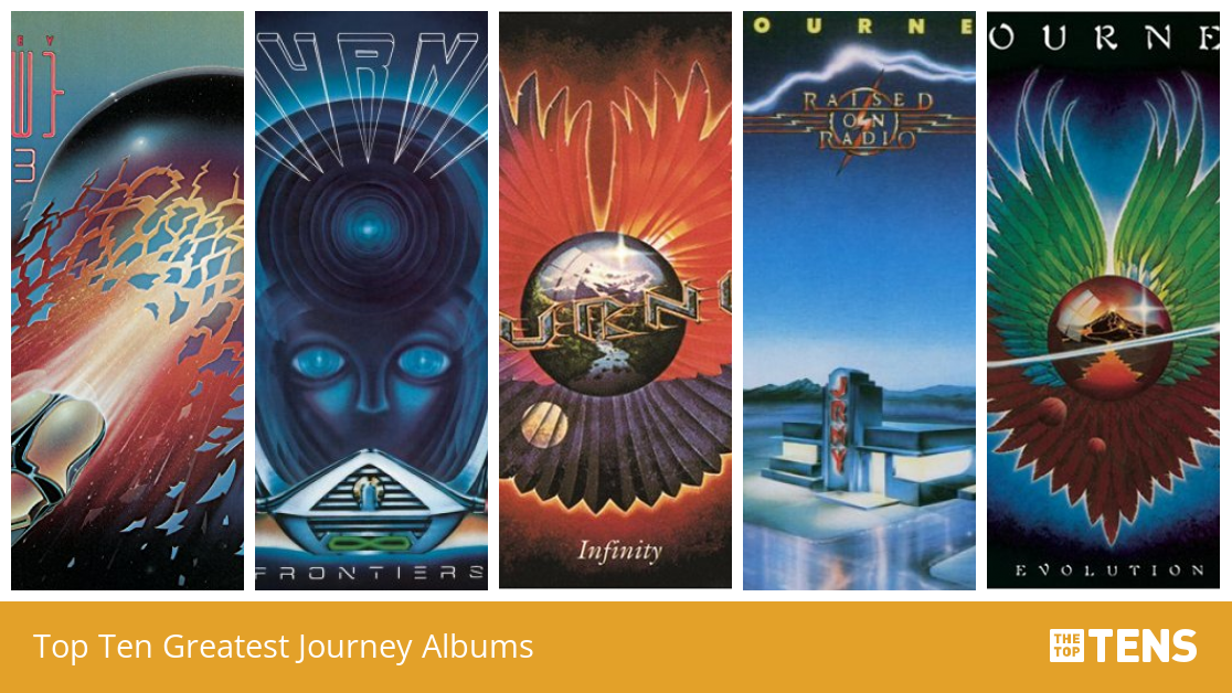 Top Ten Greatest Journey Albums - TheTopTens