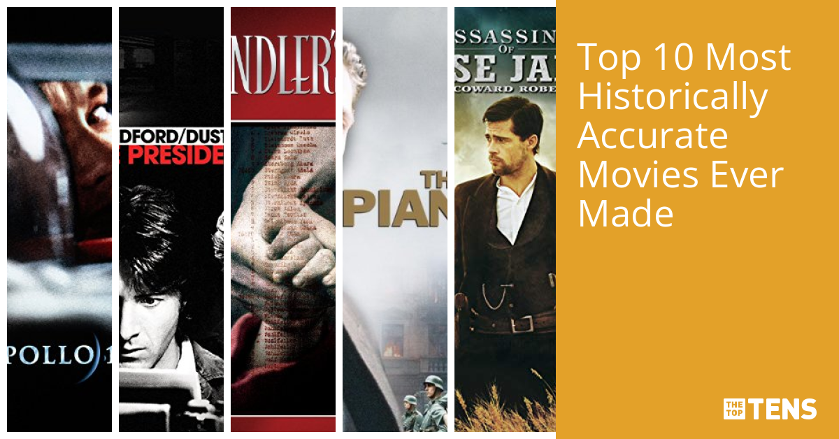 Top 10 Most Historically Accurate Movies Ever Made - TheTopTens
