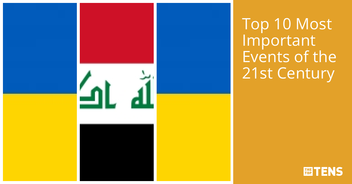 top-10-most-important-events-of-the-21st-century-thetoptens