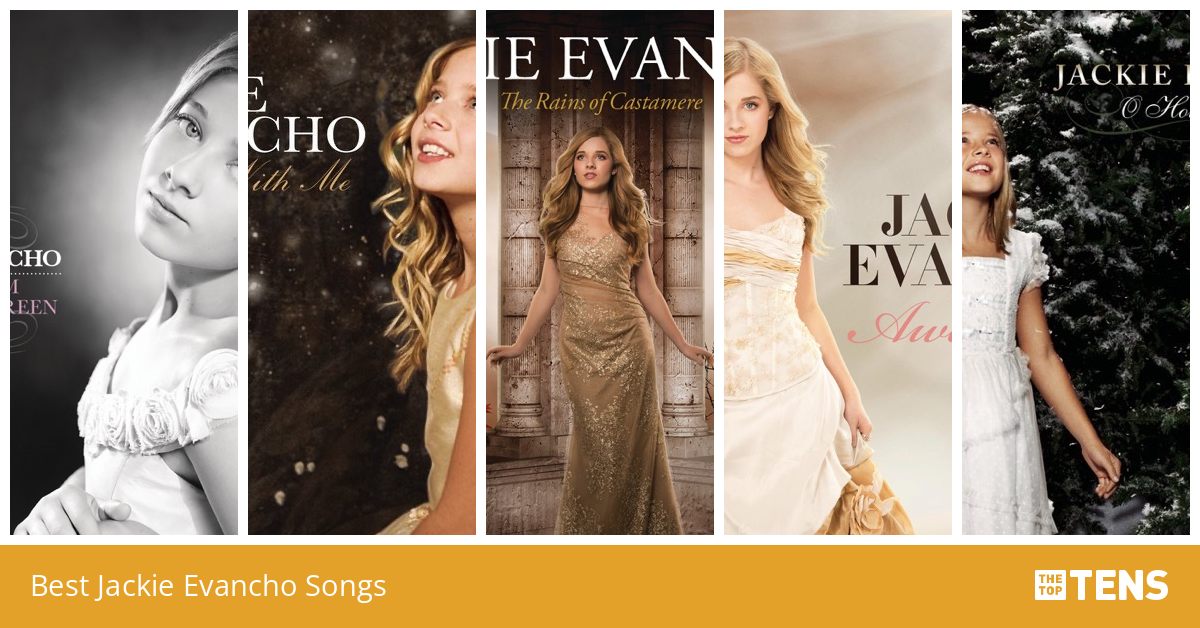 Best Jackie Evancho Songs - Top Ten List - TheTopTens