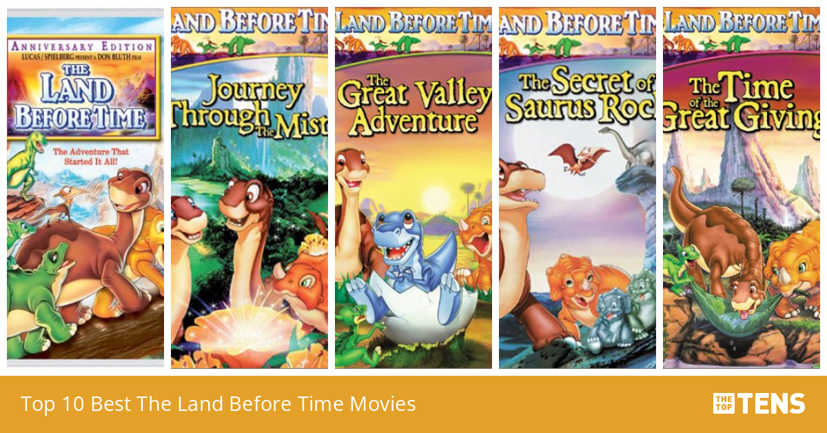 The Land Before Time Movies Complete All 13 Download Top 10 Best The Land Before Time Movies