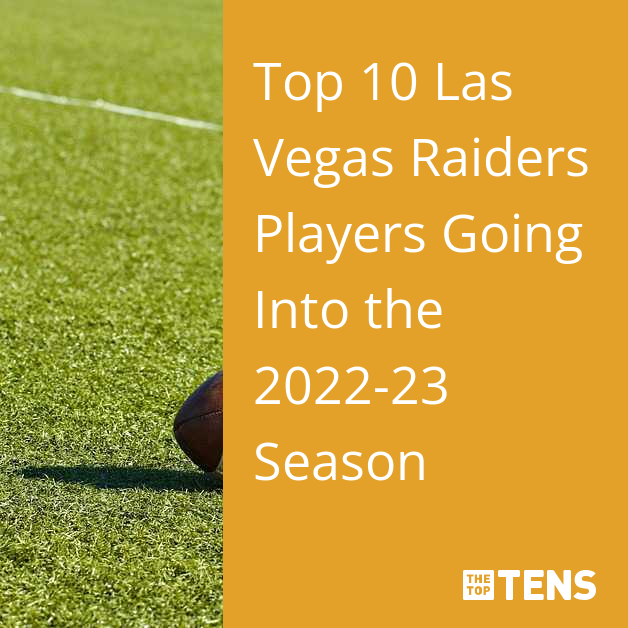 Top 10 Las Vegas Raiders Players Going Into the 2022-23 Season - TheTopTens