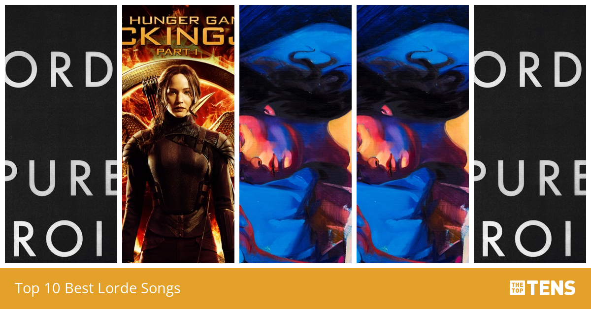 Top 10 Best Lorde Songs