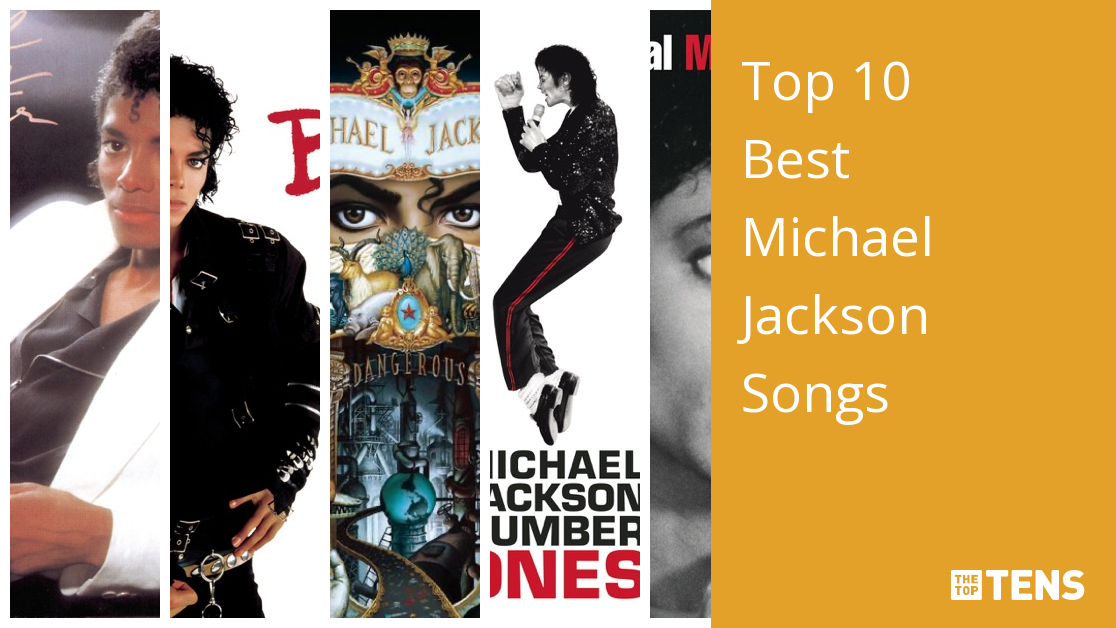 Mob Vanærende positur Top 10 Best Michael Jackson Songs - TheTopTens