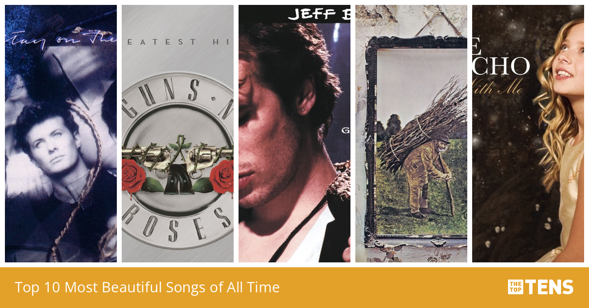 Top 10 Most Beautiful Songs of All Time TheTopTens