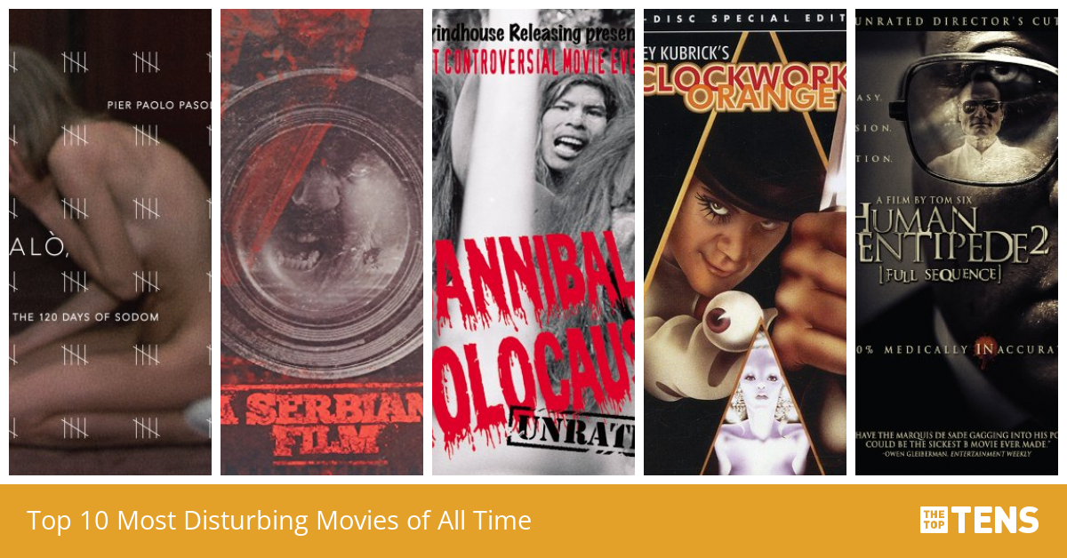 Top Most Disturbing Movies Of All Time TheTopTens