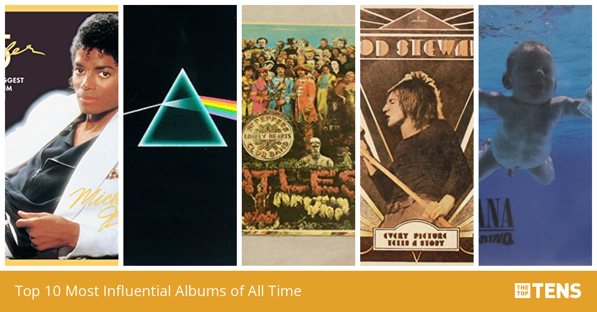 Top 10 Most Influential Albums of All Time TheTopTens