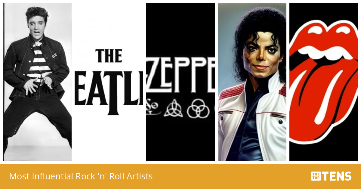 Most Influential Rock 'n' Roll Artists Top Ten List TheTopTens