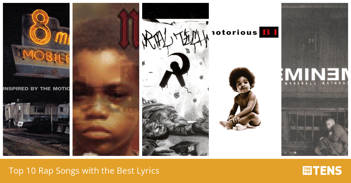 Rap Songs with the Best Lyrics Most Lyrical Rap Songs TheTopTens