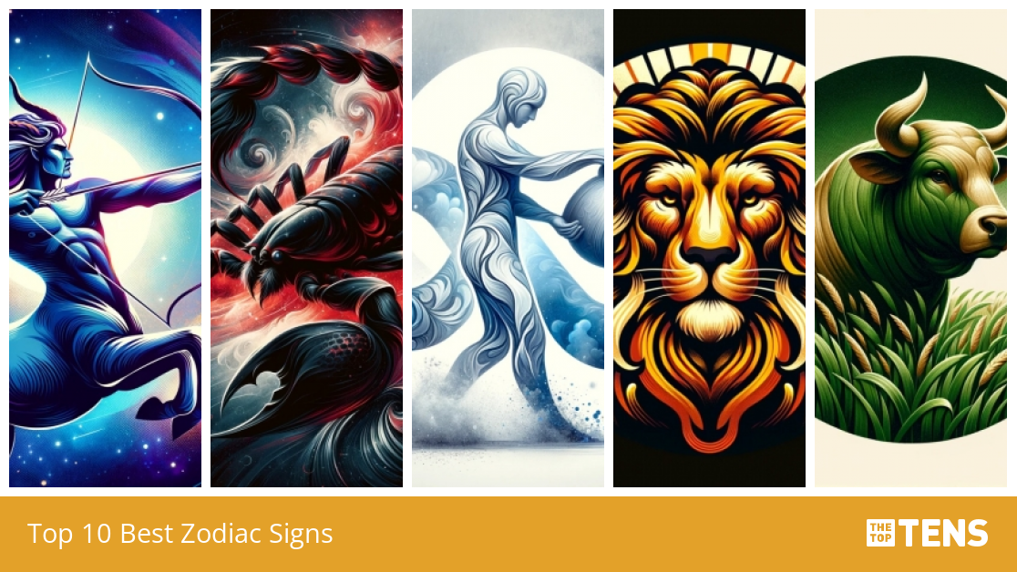 Top 10 Best Zodiac Signs TheTopTens