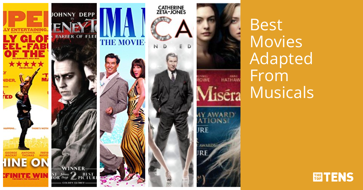 Best Movies Adapted From Musicals Top Ten List TheTopTens