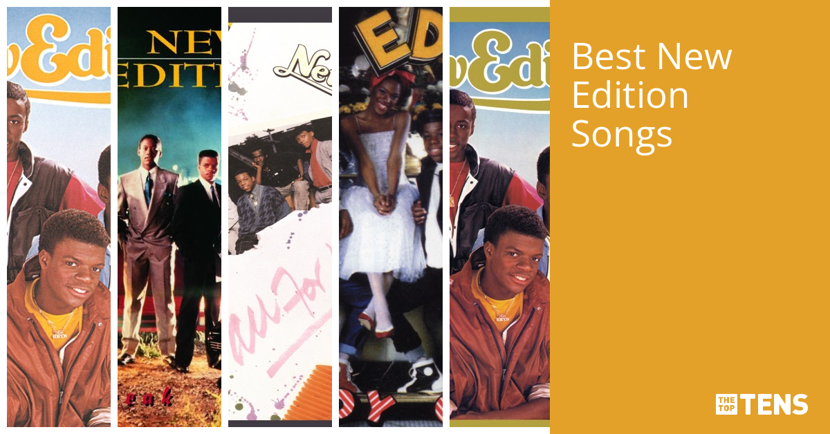 Best New Edition Songs - Top Ten List - TheTopTens