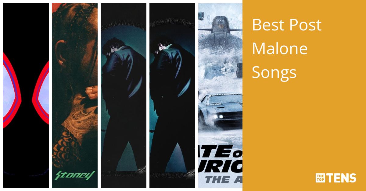 Best Post Malone Songs Top Ten List TheTopTens