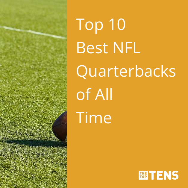 Top Ten Best NFL Quarterbacks of All Time - TheTopTens