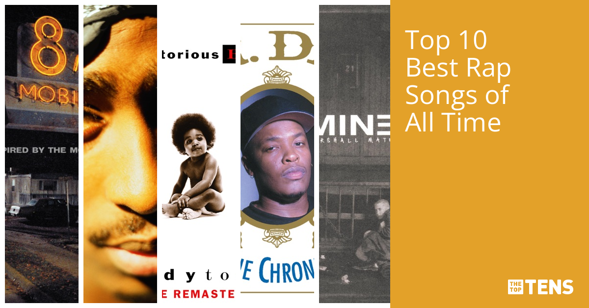 Top 10 Best Rap Songs of All Time TheTopTens