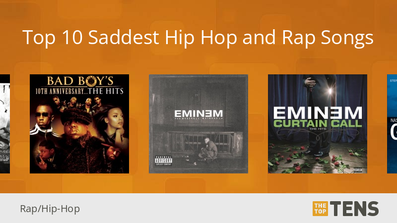Top 10 Saddest Hip Hop And Rap Songs TheTopTens
