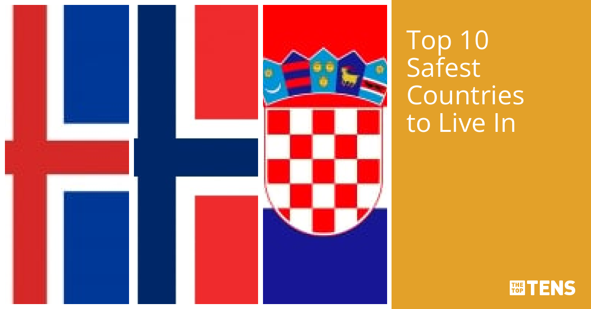 Top 10 Safest Countries to Live In - TheTopTens