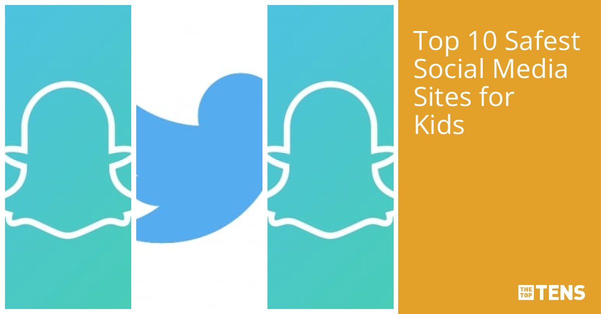 Top 10 Safest Social Media Sites for Kids TheTopTens