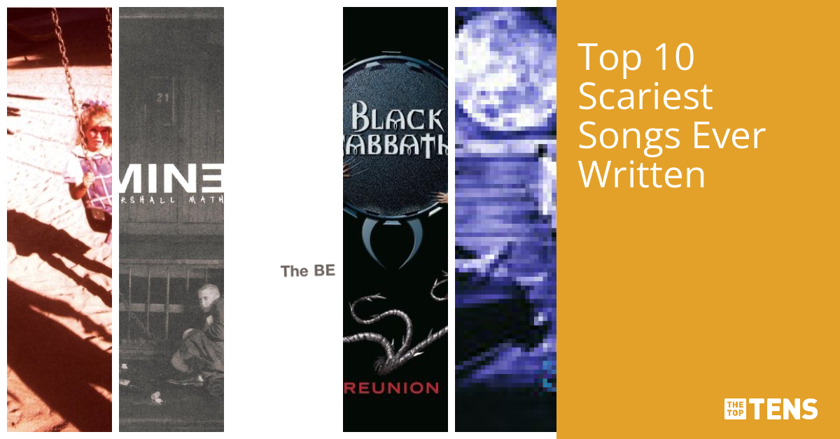 top-10-scariest-songs-ever-written-thetoptens