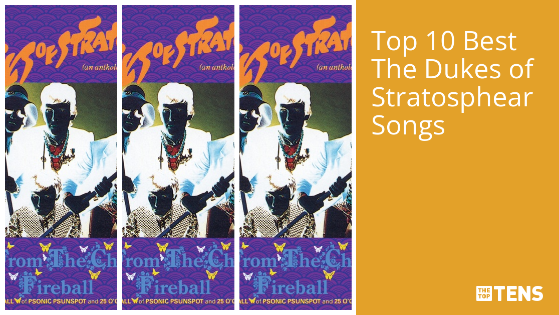 Top 10 Best The Dukes of Stratosphear Songs