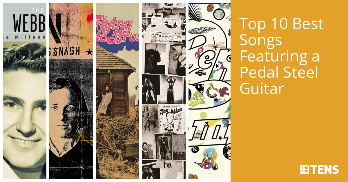 Top Ten Songs Featuring a Pedal Steel Guitar TheTopTens