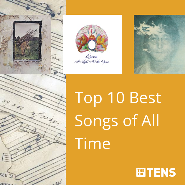 Best Songs of All Time | Top 10 Songs TheTopTens