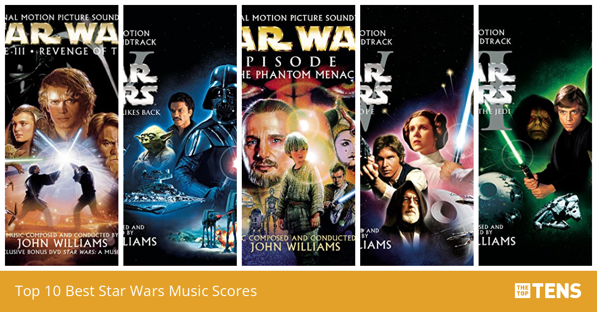Top 10 Best Star Wars Music Scores TheTopTens