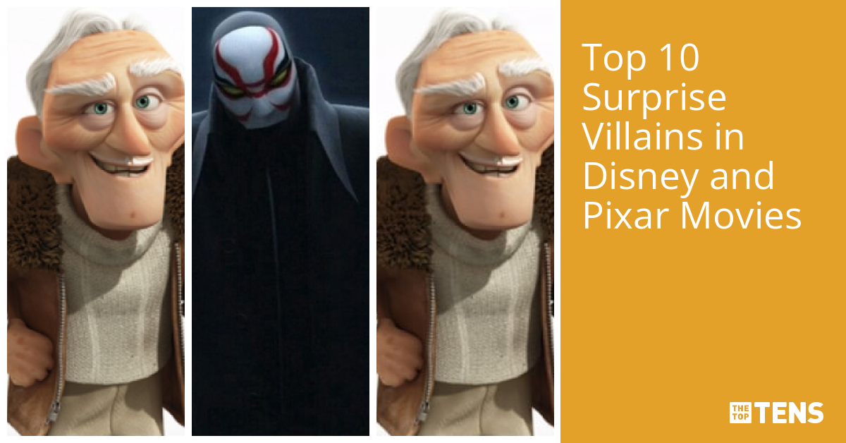 Top 10 Surprise Villains In Disney And Pixar Movies Thetoptens Top 10 Surprise Villains In Disney And Pixar Movies Thetoptens
