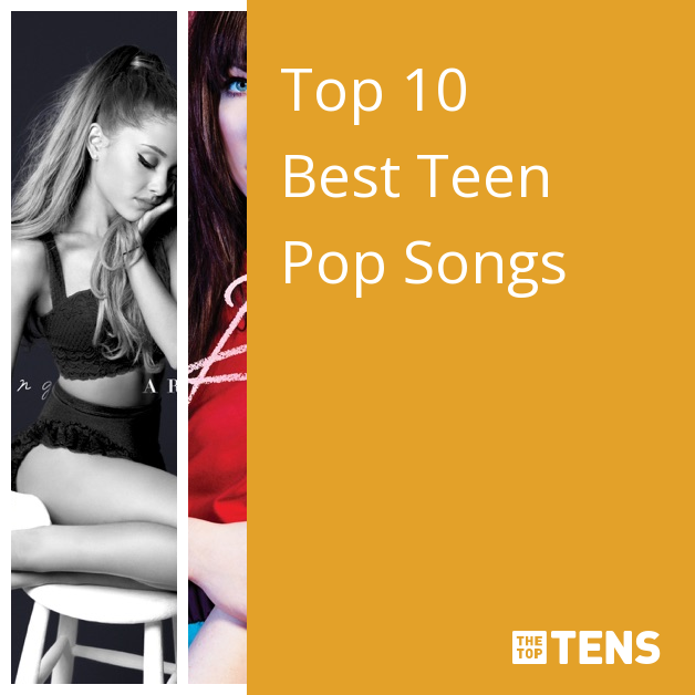 catalogus Mount Bank Secretaris Top 10 Best Teen Pop Songs - TheTopTens