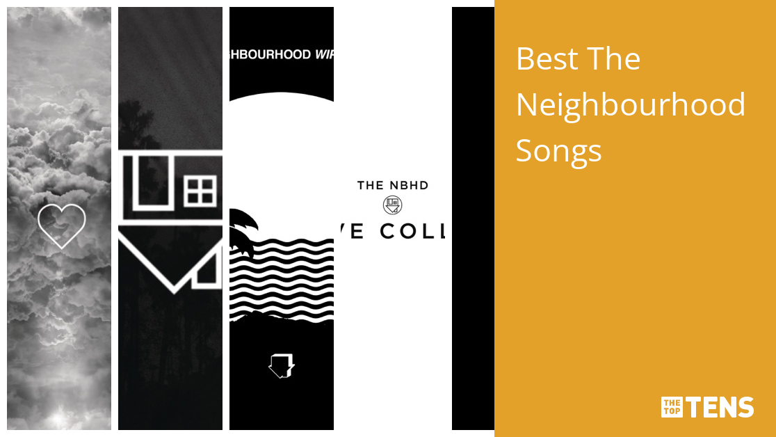 Top 6 Underrated songs from The Neighbourhood