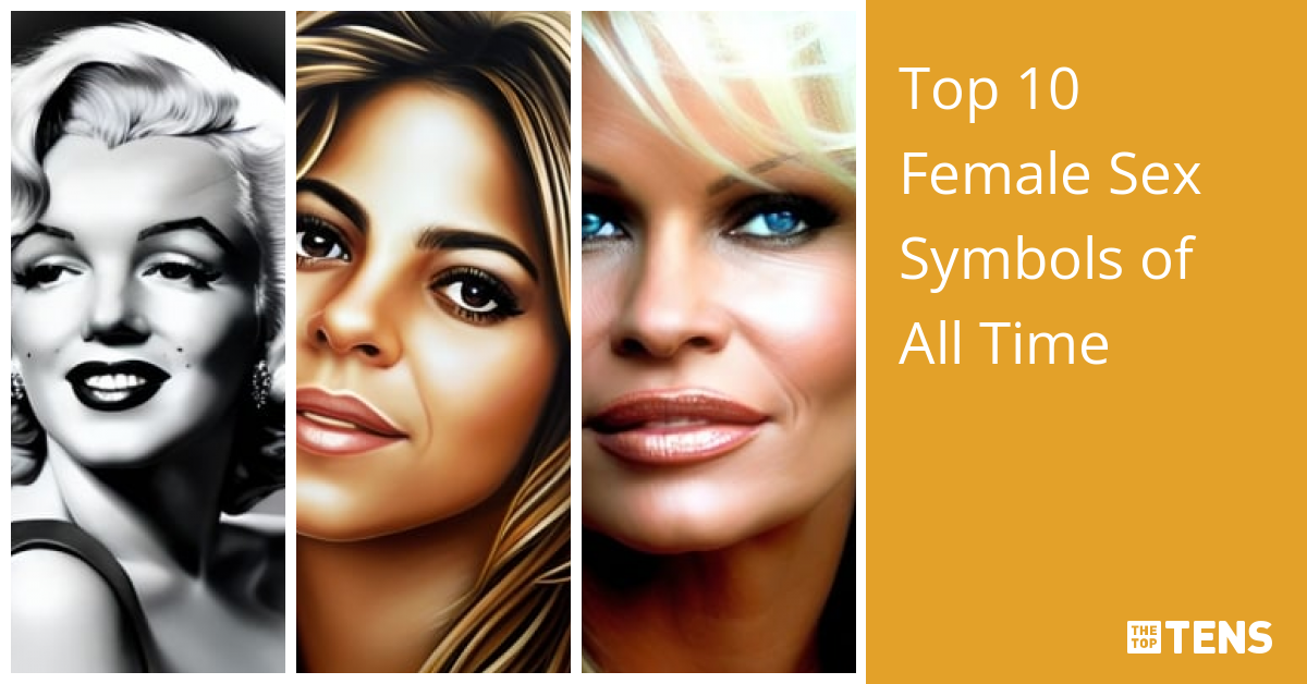 Top 10 Female Sex Symbols Of All Time Thetoptens