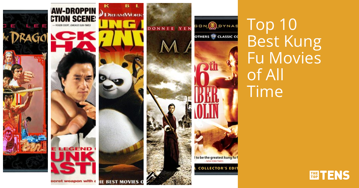 Top Ten Kung Fu Movies of All Time TheTopTens