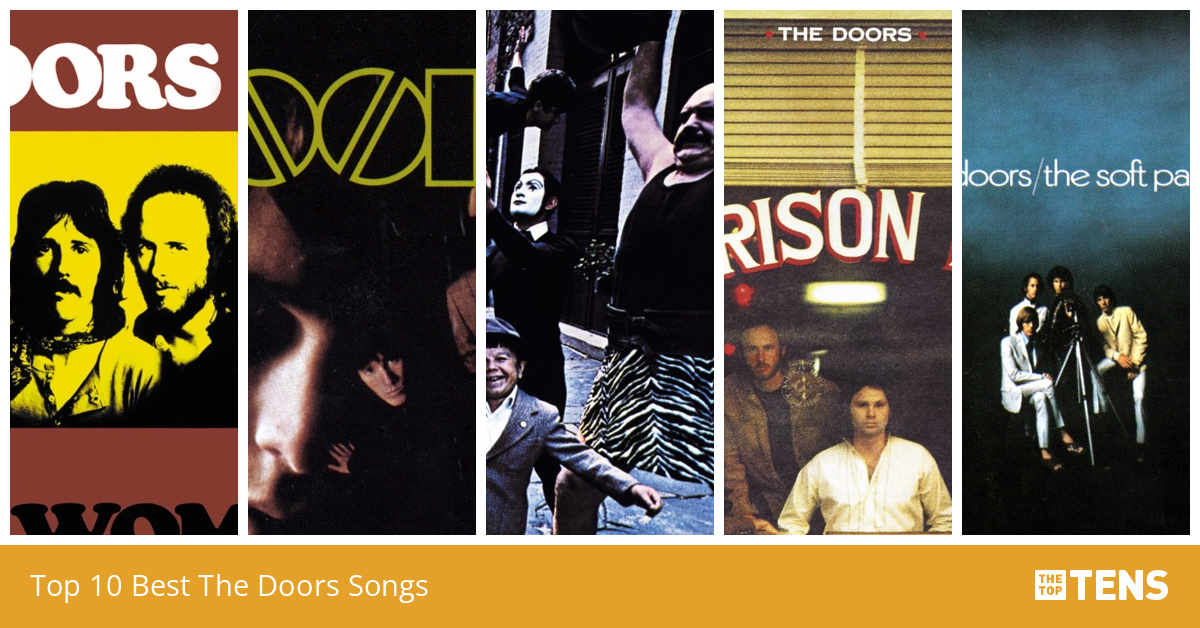 Top 10 Best The Doors Songs TheTopTens