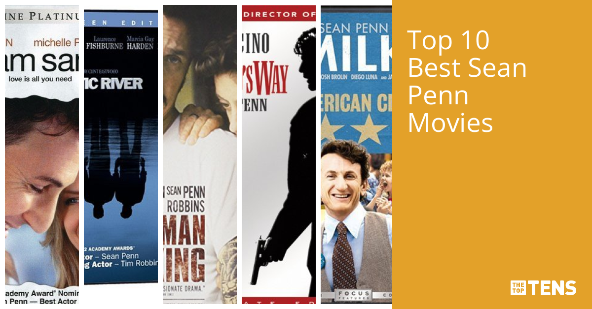 Top 10 Best Sean Penn Movies TheTopTens