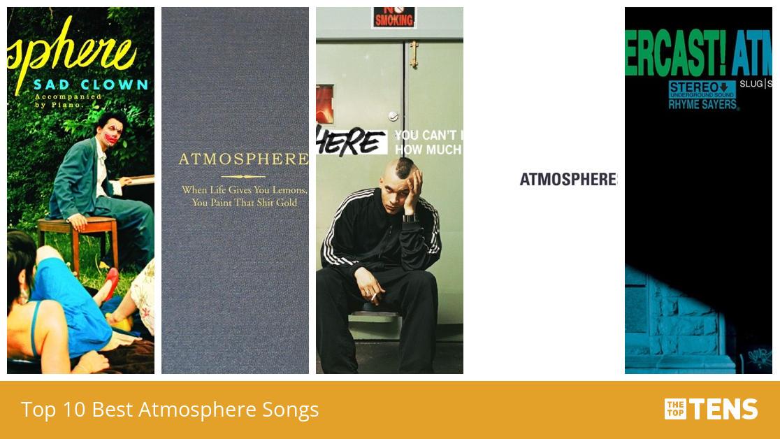 Top 10 Best Atmosphere Songs