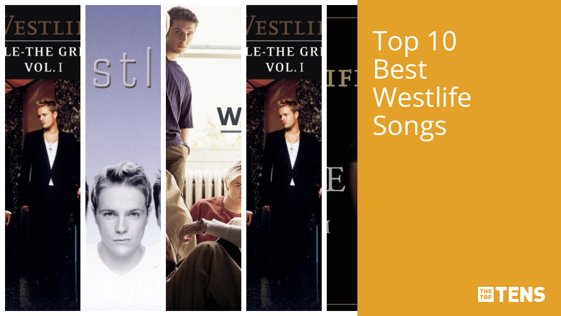 Best Westlife Songs of All Time - Top 10 Tracks