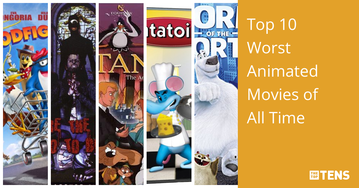 Top 10 Worst Animated Movies Of All Time 2022 - Vrogue