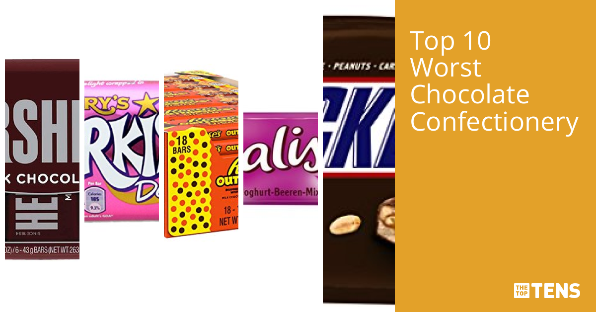 Top 10 Worst Chocolate Confectionery TheTopTens