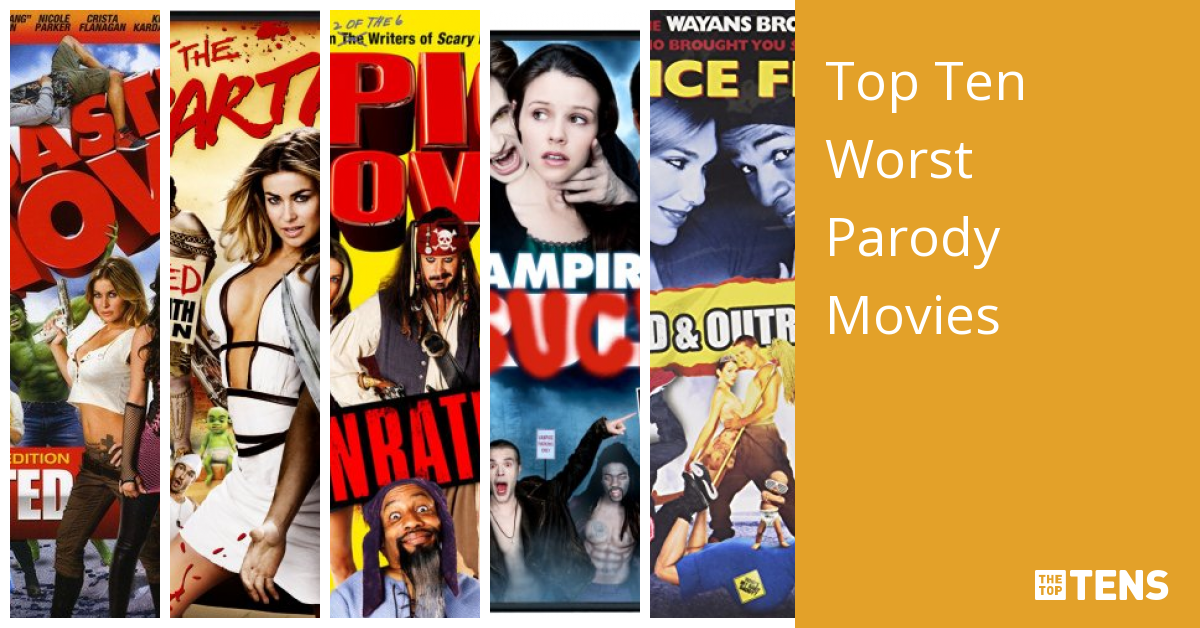 Top Ten Worst Parody Movies - TheTopTens